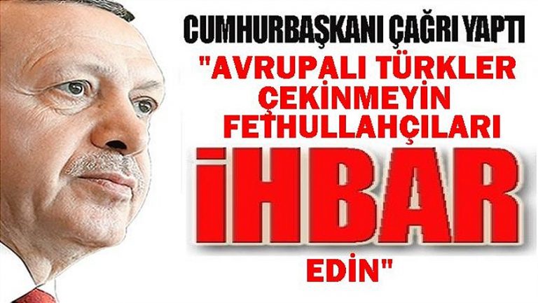 Önemli çağrı; Fethullahçıları bu numaraya ihbar edin