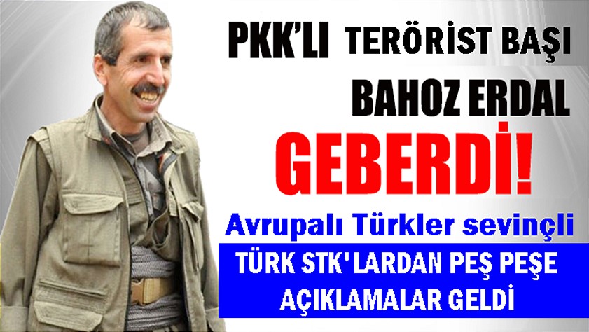 PKK’lı terörist Bahoz Erdal imha edildi, Avrupalı Türkler sevinçli