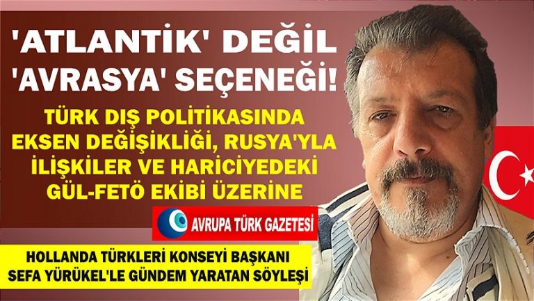 Yürükel’le Türk dış politikasında Avrasya seçeneği ve hariciyedeki Gül-FETÖ ekibi üzerine