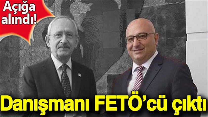 CHP Genel Başkanı Kemal Kılıçdaroğlu’nun danışmanı FETÖ’den açığa alındı