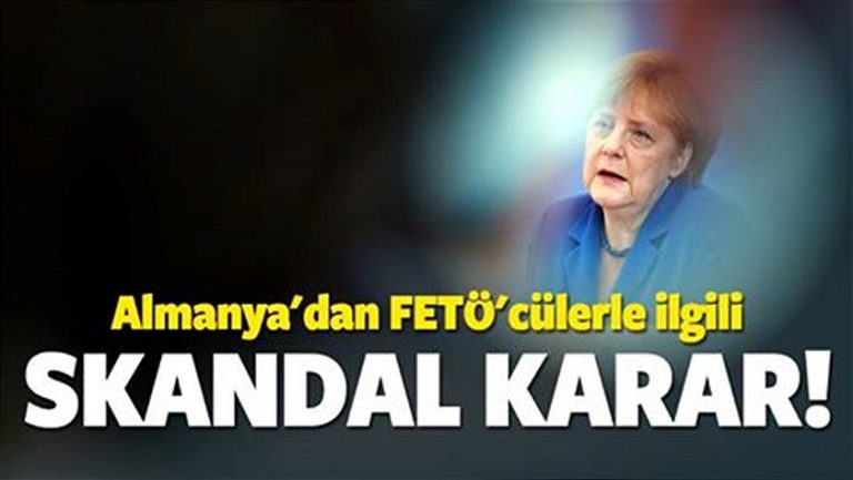 Almanya’dan FETÖ’cülerle ilgili skandal karar