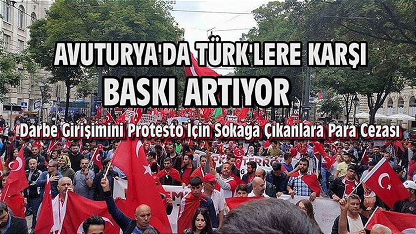 Avusturya’da Türklere karşı baskılar artıyor!