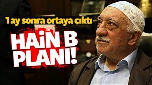 FETÖ’nün hain B-planı ortaya çıktı