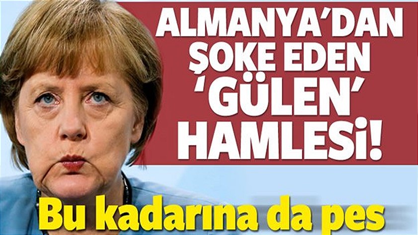 Almanya’dan şoke eden FETÖ hamlesi