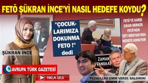 FETÖ’ye karşı çıkan herkes zift medyasında hedefe konuyor, Şükran İnce’yi kim nasıl hedefe koydu?