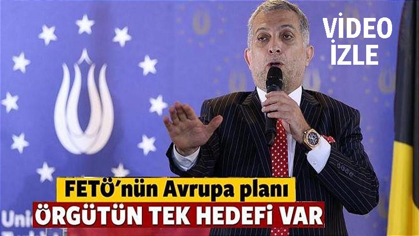 FETÖ’nün Avrupa planı, Fethullahçıların tek hedefi var (Video)