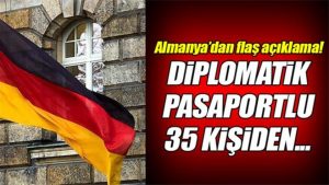 35 diplomat kılıklı FETÖ’cü Almanya’ya iltica başvurusu yapmış