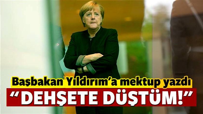 Merkel’den Başbakan Yıldırıma’a mektup; bakın neler yazdı