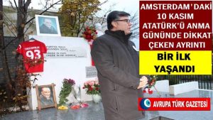 Amsterdam’daki 10 Kasım Atatürk’ü anma gününde bir ilk yaşandı