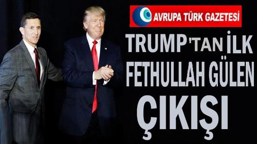 Yeni ABD Başkanı Trump’tan ilk Fethullah Gülen çıkışı
