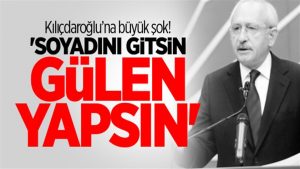 Celal Kılıçdaroğlu: “Kemal abim gitsin soyadını Gülen yapsın”