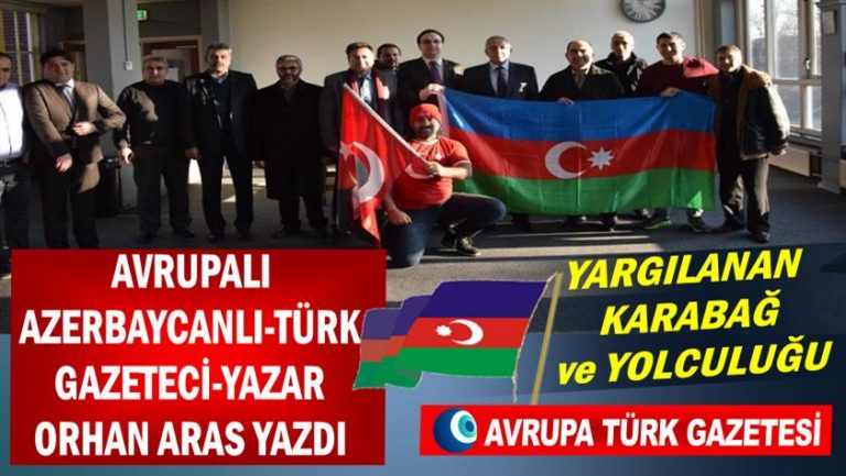 Yargılanan Karabağ ve Yolculuğu