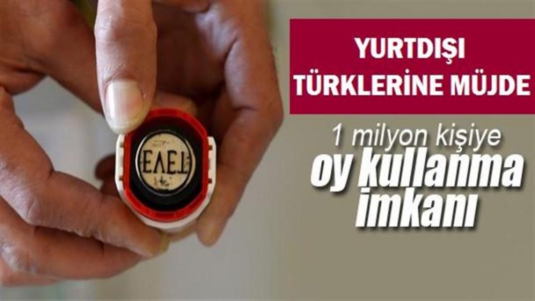 Yurt dışında yaşayan 1 milyon Türk vatandaşına referandumda oy kullanma imkanı