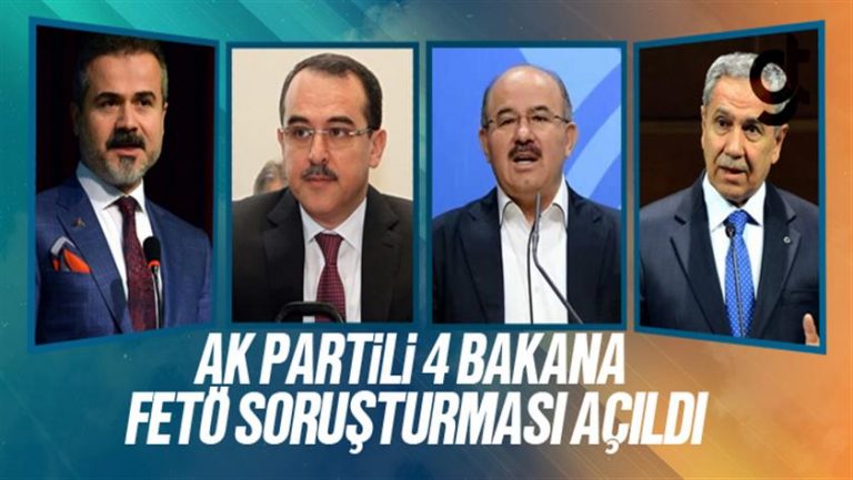Eski Bakanlara FETÖ soruşturması açıldı