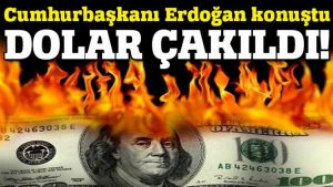 Erdoğan konuştu dolar düştü