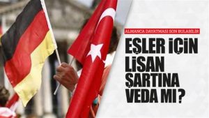 Eşler için lisan şartına veda mı ediliyor?