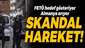 Almanya’dan skandal hareket; FETÖ’nün yurtdışında kurduğu kumpas
