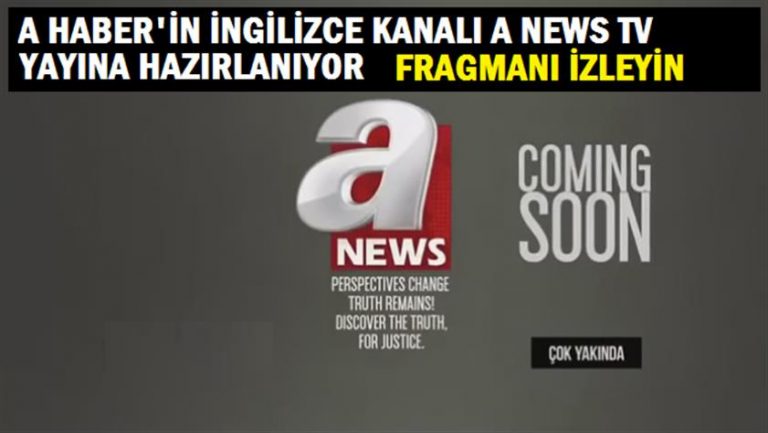 A Haber’in İngilizce Kanalı A News TV yayına hazırlanıyor