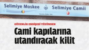 Avrupa’da cami kapılarına utandıracak kilit vuruldu