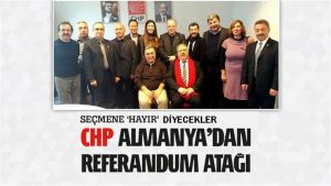 CHP Almanya örgütlerinden referandum atağı