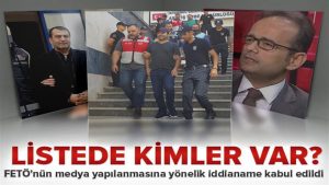 FETÖ’nün medya yapılanmasına yönelik iddianame kabul edildi