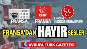 Fransa’da ADD, CHP ve Ülkücü muhalifler ‘Hayır’da birleşti