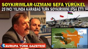 Soykırımlar-uzmanı Yürükel 25’inci yılında Karabağ Türk soykırımını ifşa etti