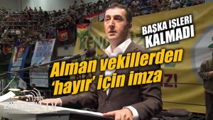 Alman vekillerden ‘hayır’ için imza