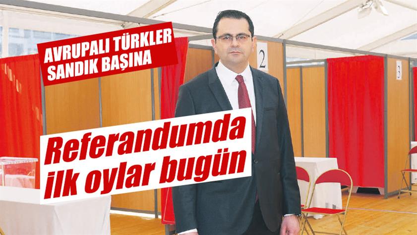Avrupalı Türkler sandık başına; Referandumda ilk oylar bugün