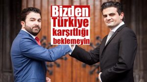 ‘Bizden Türkiye karşıtlığı beklemeyin’