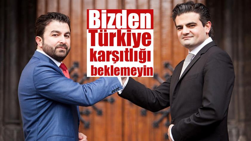 ‘Bizden Türkiye karşıtlığı beklemeyin’