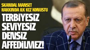 Cumhurbaşkanı Erdoğan: Atılan başlık terbiyesizliktir, seviyesizliktir