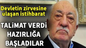 Teröristbaşı Gülen’in verdiği talimat ortaya çıktı.