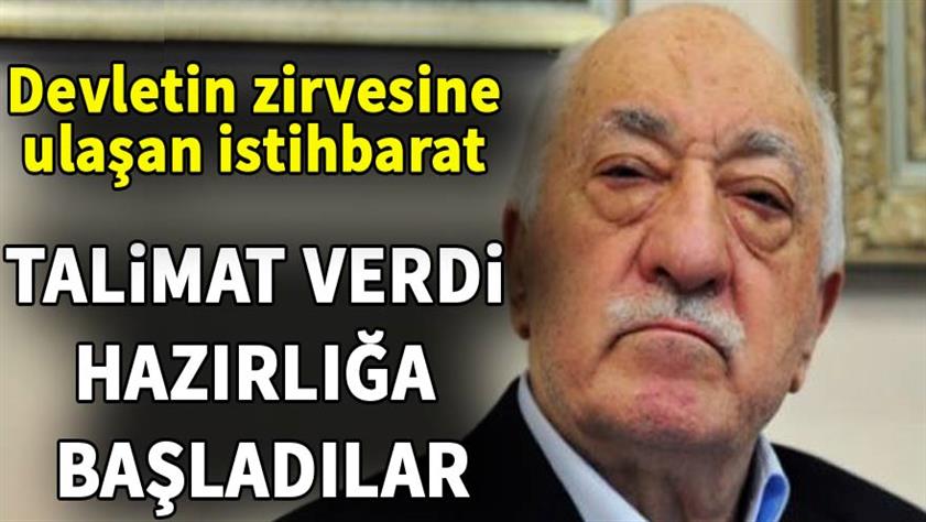 Teröristbaşı Gülen’in verdiği talimat ortaya çıktı.
