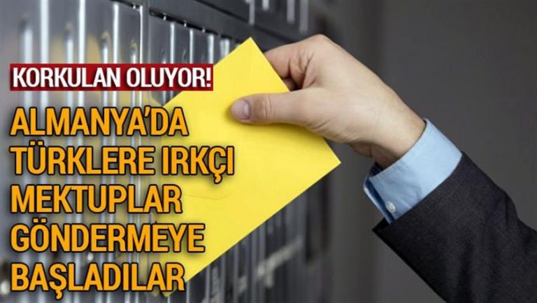 Almanya’da Türklere ırkçı mektuplar göndermeye başladılar