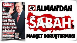 Basın özgürlüğüne ‘sözde saygılı’ Almanya’dan Sabah’a soruşturma