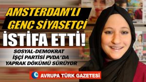 Amsterdam’lı genç siyasetçi Ayşe Konuksever PvdA’dan istifa etti!