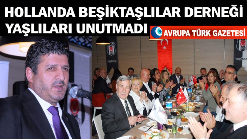 Hollanda Beşiktaşlılar Derneği yaşlıları unutmadı