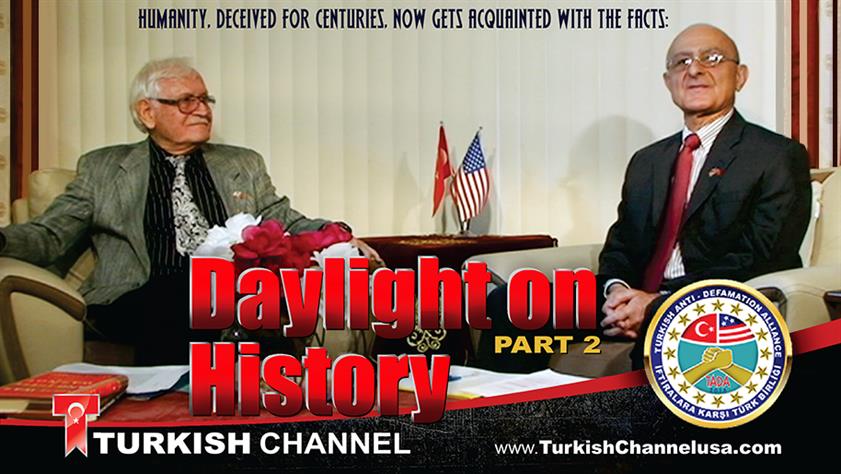 Ermeni propagandasıyla Amerika’da mücadele; Tarih üzerinde Günışığı (Daylight on History)