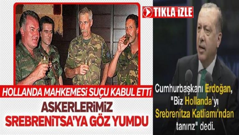 Hollanda’dan Cumhurbaşkanı Erdoğan’ı haklı çıkaran Srebrenitsa kararı
