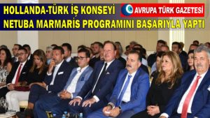 Hollanda-Türk İş Konseyi NETUBA Marmaris programını başarıyla yaptı