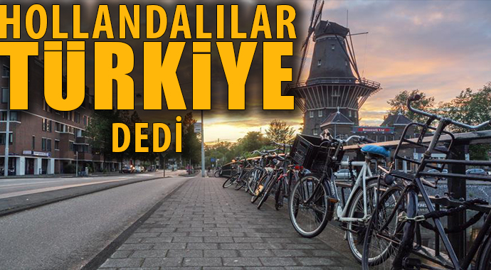 Hollanda’dan Türkiye’ye rezervasyonlarda büyük artış