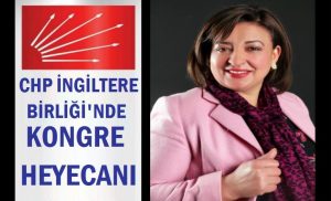 CHP İngiltere Birliği’nde kongre heyecanı