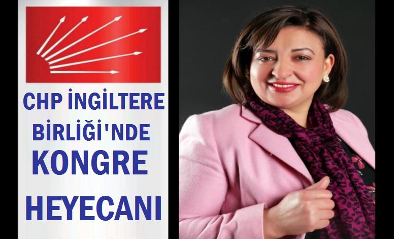 CHP İngiltere Birliği’nde kongre heyecanı