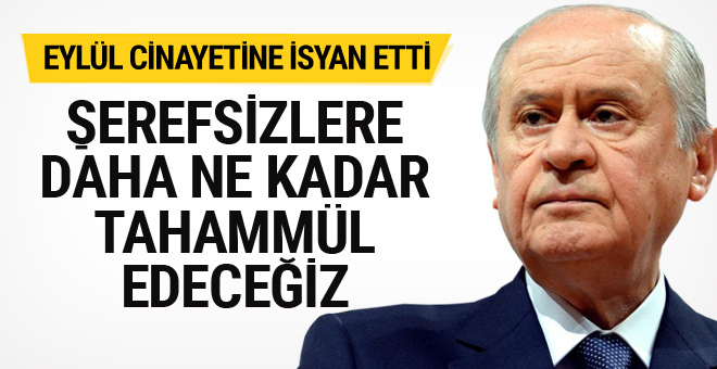 MHP lideri Bahçeli’den Eylül cinayetine isyan!