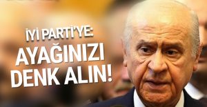 Bahçeli’den İYİ Partililere tehdit! Ayağınızı denk alın!