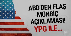 ABD’den flaş Münbiç açıklaması!