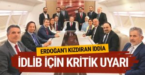 Cumhurbaşkanı Erdoğan’dan İdlib uyarısı