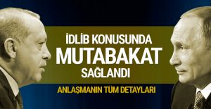 Erdoğan Putin zirvesinde mutabakat sağlandı