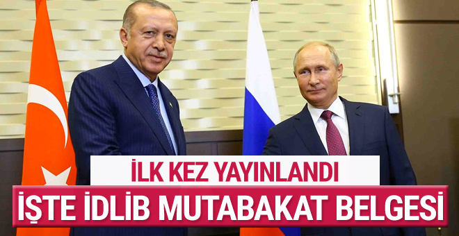 İşte Türkiye ile Rusya arasındaki İdlib mutabakat zaptı